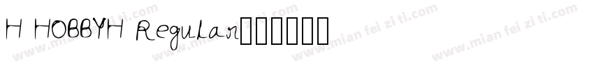 H HOBBYH Regular字体转换